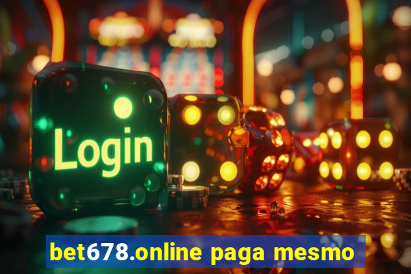 bet678.online paga mesmo